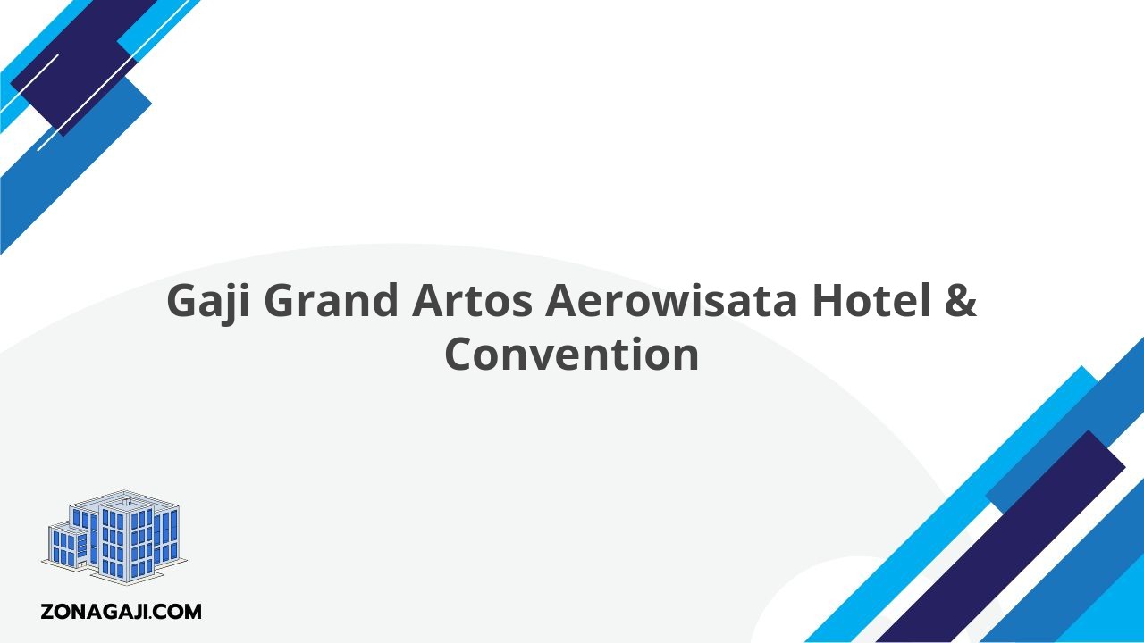 Gaji Grand Artos Aerowisata Hotel & Convention