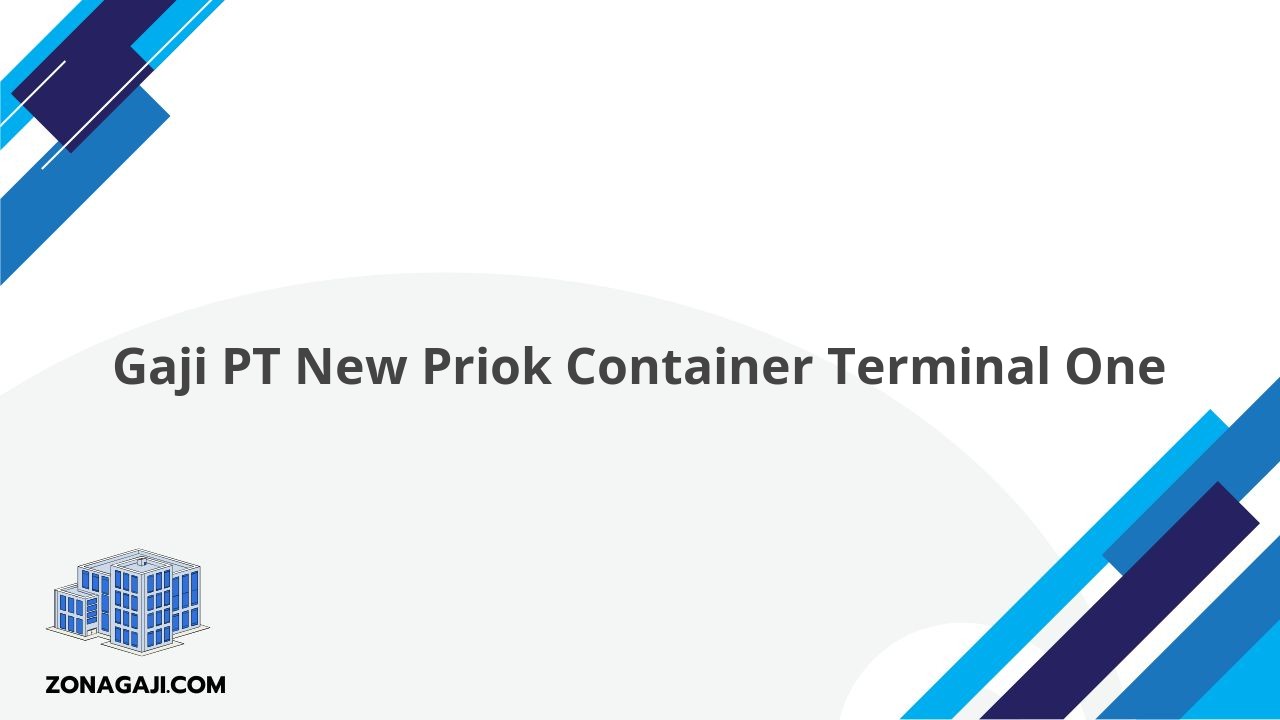 Gaji PT New Priok Container Terminal One